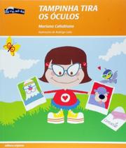 Livro - Tampinha Tira os Óculos - Editora Scipione