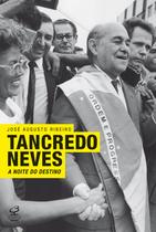 Livro - Tancredo Neves: A noite do destino