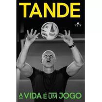 Livro Tande - A vida é um jogo - Agir