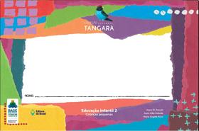 Livro - Tangará - Educação infantil - 2 Livro - Tangará - Educação infantil - 2