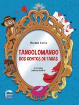 Livro - Tangolomango Dos Contos De Fadas