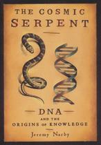 Livro Tarcherperigee A Serpente Cósmica Origens do DNA Livro Tarcherperigee A Serpente Cósmica Origens do DNA