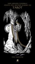 Livro - Tarot - Uma jornada alquímica através dos arcanos maiores do Tarot Livro - Tarot - Uma jornada alquímica através dos arcanos maiores do Tarot