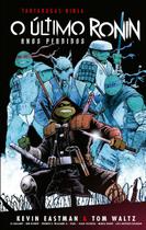 Livro - Tartarugas Ninja: O Último Ronin – Anos Perdidos