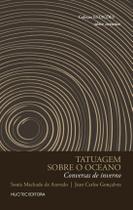 Livro - TATUAGEM SOBRE O OCEANO Livro - TATUAGEM SOBRE O OCEANO