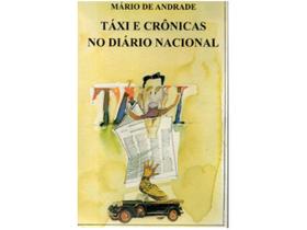 Livro Táxi e Crônicas no Diário Nacional Mário de Andrade