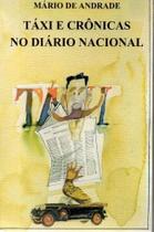 Livro - Táxi e Crônicas no Diário Nacional Livro - Táxi e Crônicas no Diário Nacional