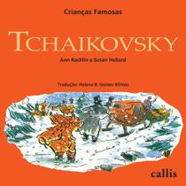 Livro - Tchaikovsky - Crianças Famosas