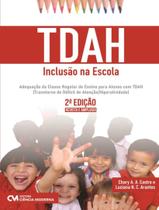 Livro - Tdah - Inclusao Na Escola - 2ª Ed Livro - Tdah - Inclusao Na Escola - 2ª Ed
