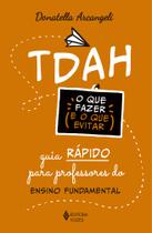 Livro - TDAH: o que fazer e o que evitar Livro - TDAH: o que fazer e o que evitar