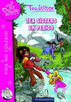 Livro - Tea Sisters 03 - Tea Sisters Em Perigo