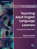 Livro - Teaching Adult English Language Learnersa Practical Introd
