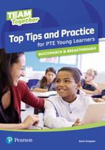 Livro - Team Together All Levels Top Tips And Practice For Pte Young Learners Quickmarch And Breakthrough