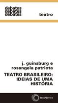 Livro - Teatro brasileiro: ideias de uma história