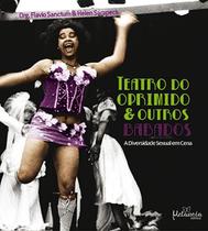 Livro Teatro Do Oprimido E Outros Babados - Metanoia Editora Livro Teatro Do Oprimido E Outros Babados - Metanoia Editora