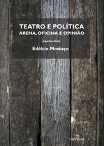 Livro - Teatro e política, arena oficina e opinião