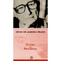 Livro Teatro Em Progresso - Capa comum - Perspectiva Livro Teatro Em Progresso - Capa comum - Perspectiva