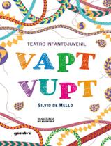 Livro - Teatro Infantojuvenil Vapt Vupt - Volume 1 - GIOSTRI EDITORA