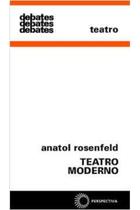 Livro Teatro Moderno (Anatol Rosenfeld)