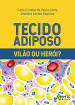 Livro - Tecido adiposo - Vilão ou herói?