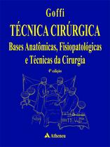 Livro - Técnica cirúrgica - bases anatômicas fisiopatológicas e técnicas da cirurgia