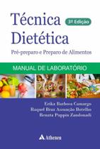 Livro - TÉcnica DietÉtica, PrÉ-preparo E Preparo De Alimentos - Camargos - Atheneu