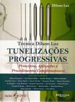 Livro - Técnica Dilson Luiz - Tunelizações Progressivas - Princípios, Aplicações - DiLivros