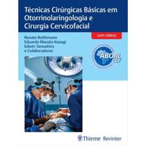 Livro: TÉCNICAS CIRÚRGICAS BÁSICAS EM OTORRINOLARINGOLOGIA e CIRURGIA CERVICOFACIAL - Thieme Revinter