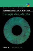 Livro - Técnicas Cirúrgicas em Oftalmologia - Cirurgia da Catarata - Benjamin - Dilivros -