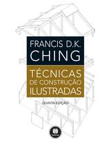 Livro - Técnicas de Construção Ilustradas Livro - Técnicas de Construção Ilustradas