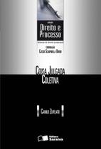 Livro - Técnicas de direito processual: Coisa julgada coletiva - 1ª edição de 2011