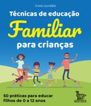 Livro - Técnicas de educação familiar para crianças