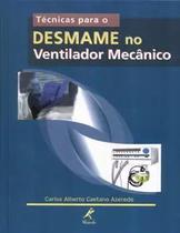 Livro - Técnicas para o desmame no ventilador mecânico Livro - Técnicas para o desmame no ventilador mecânico