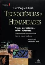 Livro - Tecnociências e humanidades: novos paradigmas, velhas questões Vol. 01