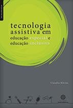 Livro - Tecnologia assistiva em educação especial e educação inclusiva Livro - Tecnologia assistiva em educação especial e educação inclusiva