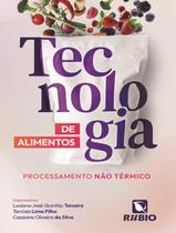 Livro - Tecnologia De Alimentos - Processamento Nao Termico