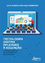 Livro - Tecnologias digitais aplicadas a educação: o plano diretor de informática educacional Livro - Tecnologias digitais aplicadas a educação: o plano diretor de informática educacional