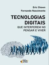 Livro - Tecnologias Digitais Que Interferem No Pensar E Viver