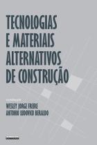 Livro - Tecnologias e materiais alternativos de construção Livro - Tecnologias e materiais alternativos de construção