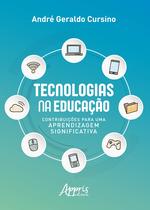 Livro - Tecnologias na educação: contribuições para uma aprendizagem significativa