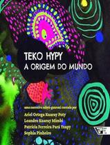 Livro - Teko Hypy - A Origem Do Mundo