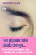 Livro - Tem alguma coisa errada comigo...