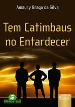 Livro - Tem Catimbaus no Entardecer