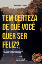 Livro - Tem certeza de que você quer ser feliz?