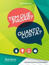 Livro - Tem que pagar? Quanto custa? Livro - Tem que pagar? Quanto custa?