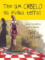 Livro - Tem um cabelo na minha terra! Livro - Tem um cabelo na minha terra!