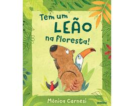 Livro Tem um Leão na Floresta Mônica Carnesi Livro Tem um Leão na Floresta Mônica Carnesi