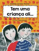 Livro - Tem uma criança ali... Livro - Tem uma criança ali...