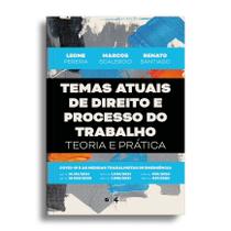 Livro - Temas Atuais de Direito e Processo do Trabalho: