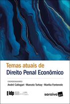 Livro - Temas Atuais de Direito Penal Econômico - 1ª Edição 2022
